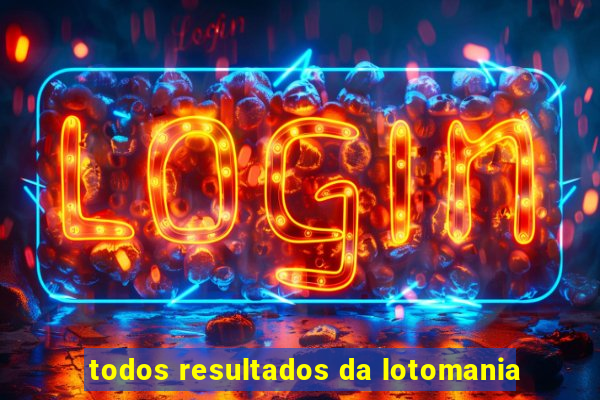 todos resultados da lotomania